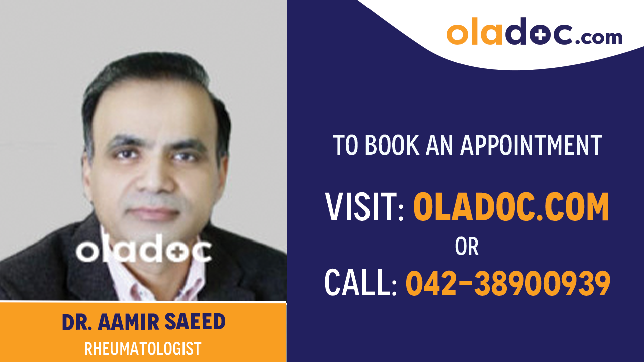 Book appointment with   Dr. Aamir Saeed-best Rheumatologist in Lahore